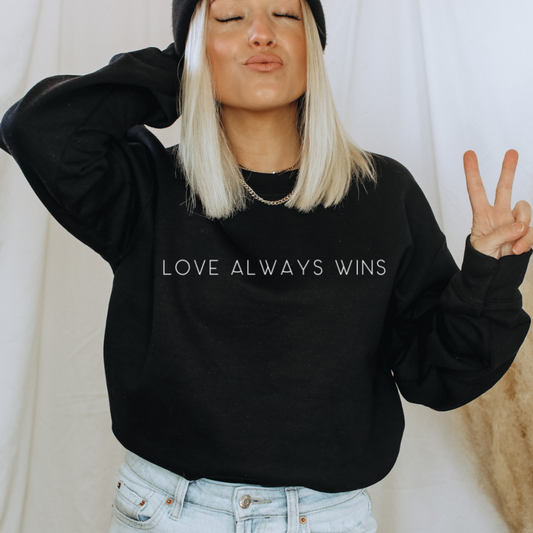 Love Always Wins Unisex Crew